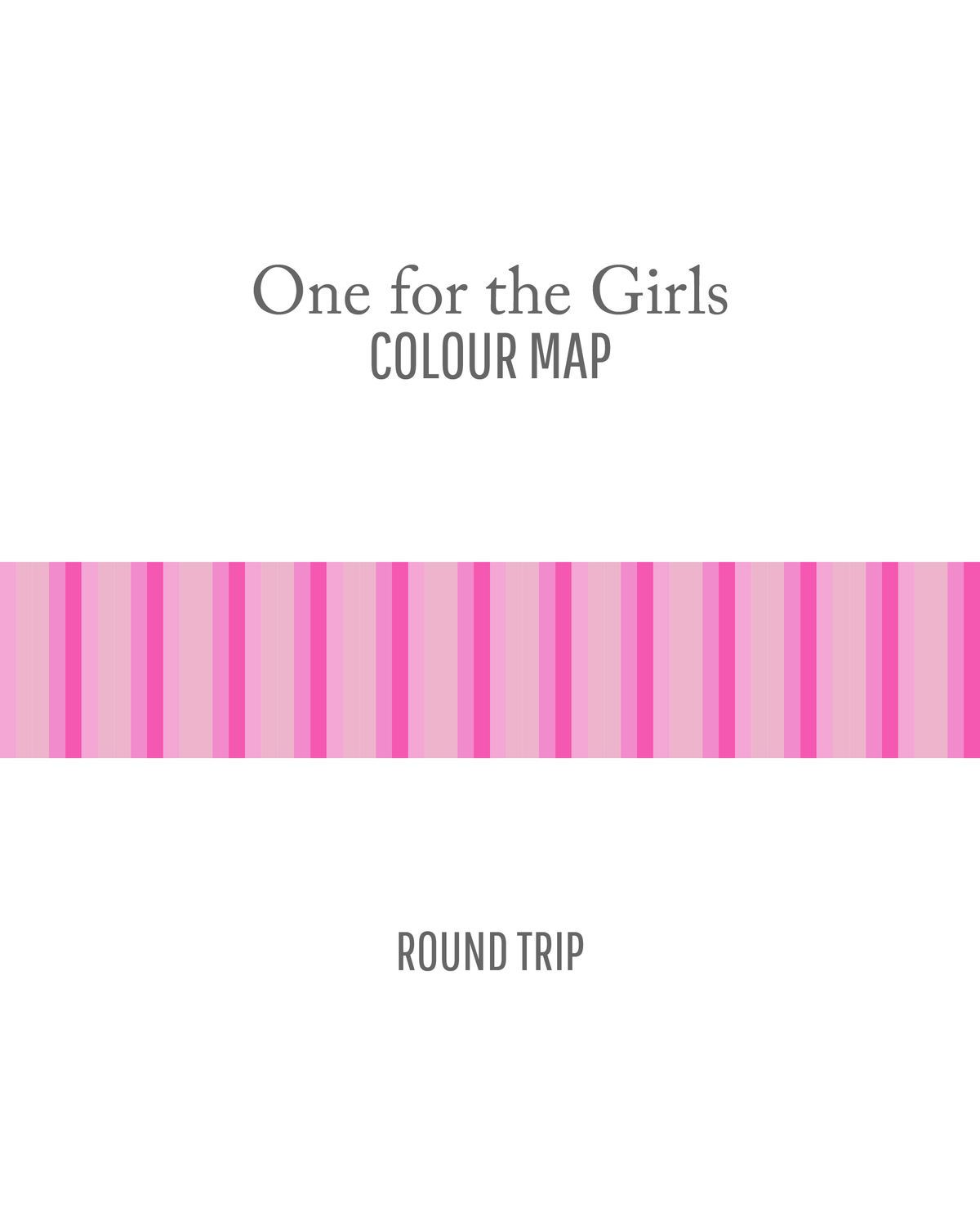 One for the Girls : Round Trip