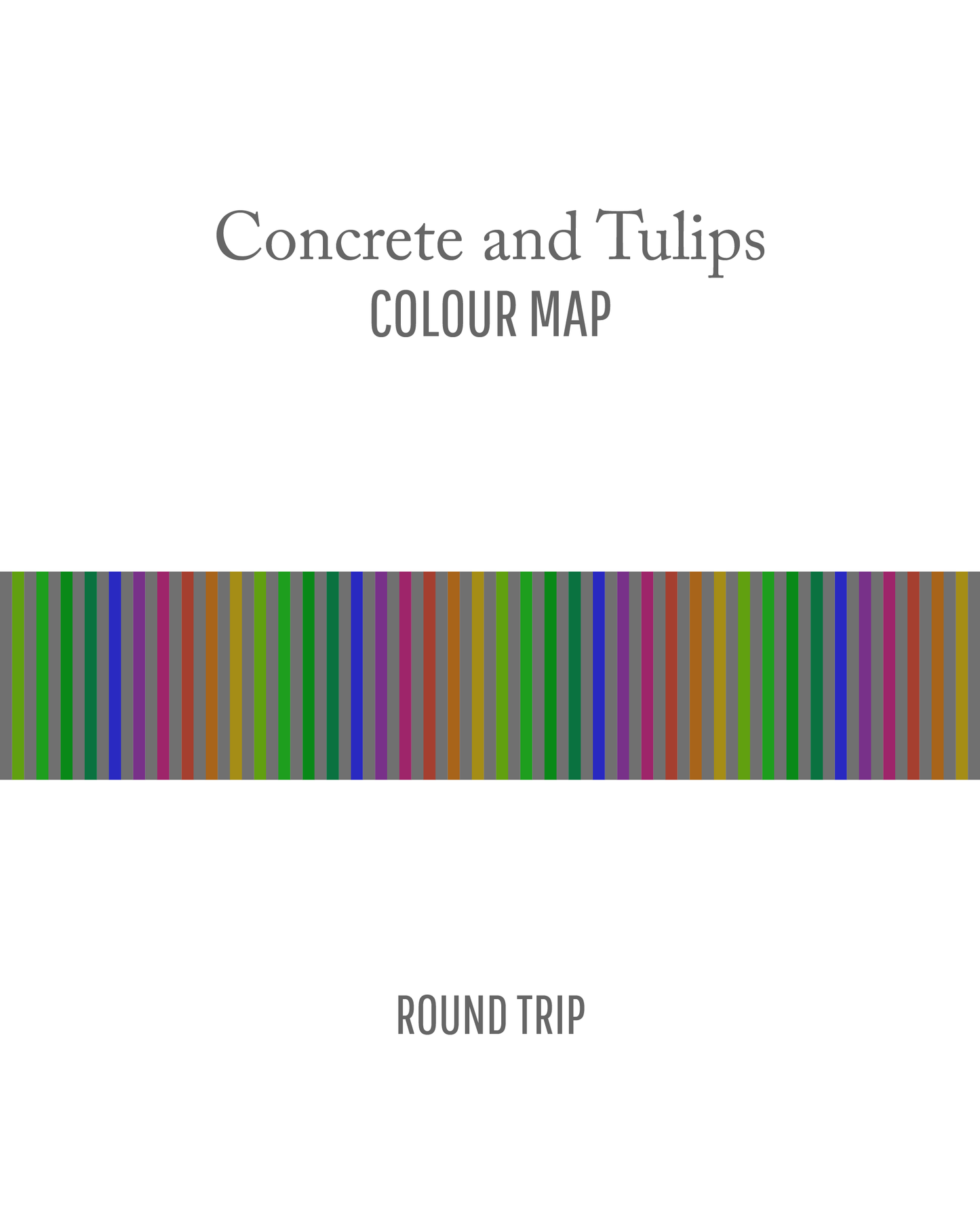Concrete and Tulips : Round Trip